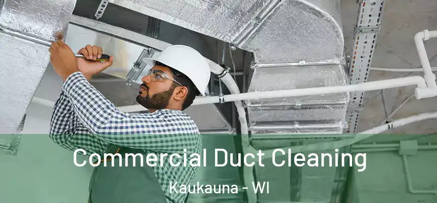  Commercial Duct Cleaning Kaukauna - WI